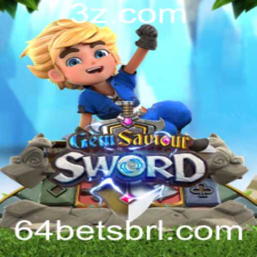 Descubra o Mundo Fascinante de GemSaviourSword e a Emoção do 64bet