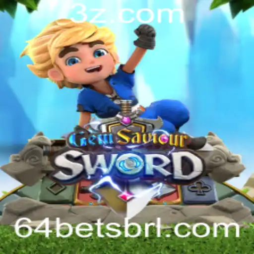 Descubra o Mundo Fascinante de GemSaviourSword e a Emoção do 64bet