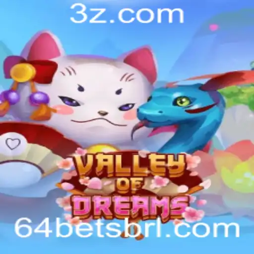 Descubra a Emoção no Mundo de ValleyofDreams com 64bet
